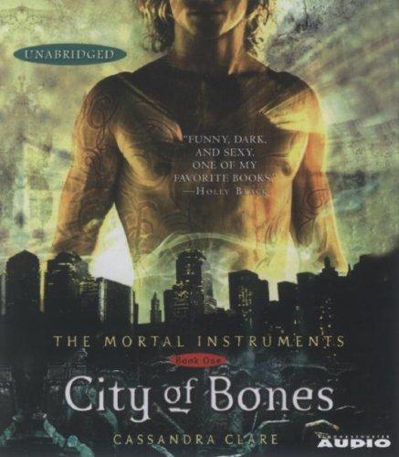 Cassandra Clare: City of Bones (Mortal Instruments) (AudiobookFormat, 2007, Simon & Schuster Audio)