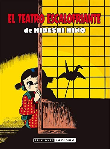 Hideshi Hino: TEATRO ESCALOFRIANTE DE HIDESHI HINO (Paperback, 1900, La Cupula)