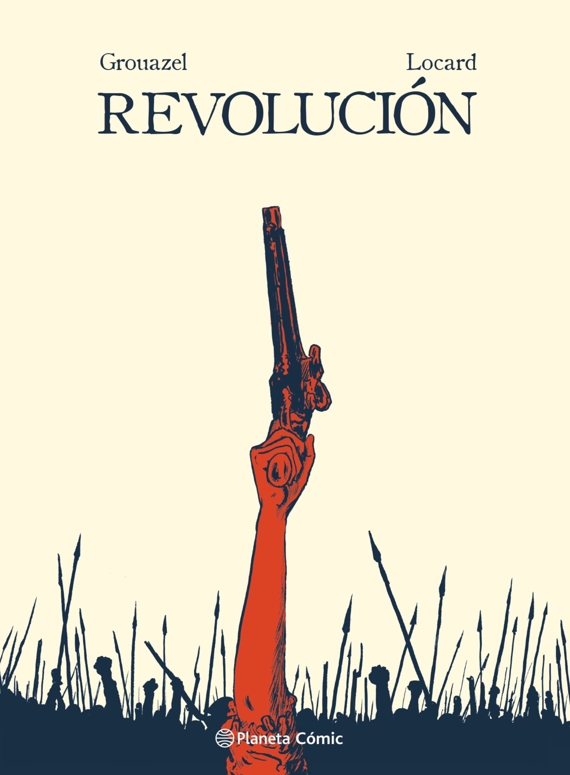 Florent Grouazel, Younn Locard, Albert Agut Iglesias: Revolución (GraphicNovel, español language, 2019, Planeta Cómics)