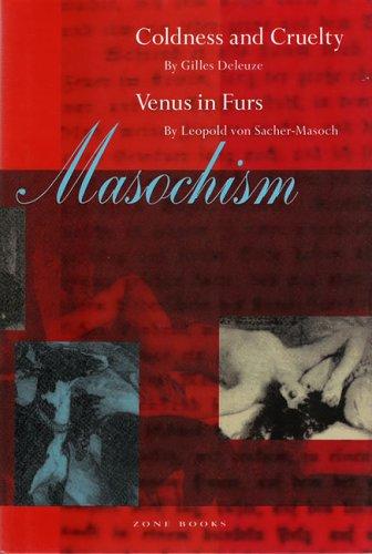 Gilles Deleuze, Leopold vonSacher-Masoch: Masochism (Hardcover, 1989, Zone Books)