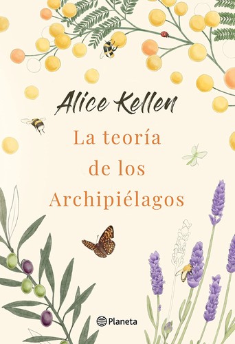 Alice Kellen: La teoría de los archipiélagos (Hardcover, Editorial Planeta)
