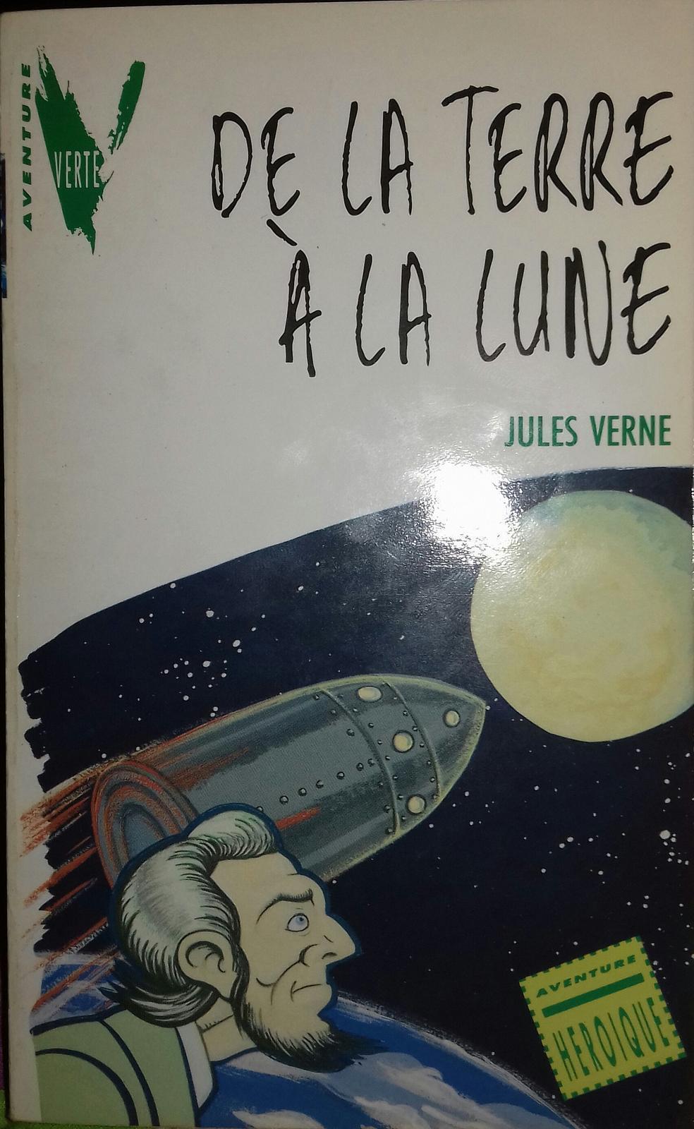 Jules Verne: De la terre à la lune (French language, 1990, Hachette Jeunesse)