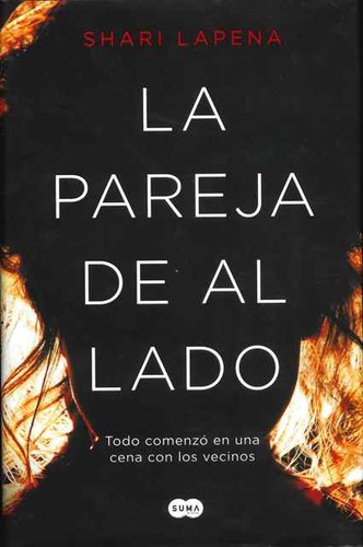 Shari Lapeña, Shari Lapena: La pareja de al lado (2017, SUMA)