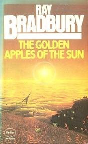 Ray Bradbury: The Golden Apples of the Sun (1977, COLLINS)