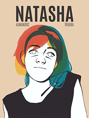 Koldo Almandoz, Aritz Trueba: Natasha (Hardcover, 2022, Nuevo Nueve Editores, S.L.)