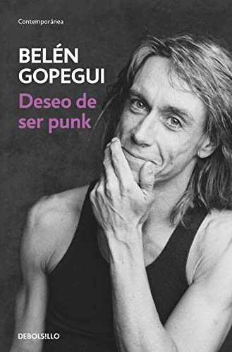 Belén Gopegui: Deseo de ser punk (Paperback, Debolsillo, DEBOLSILLO)