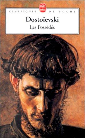 Фёдор Достоевский, Georges Philippenko: Les Possédés (Paperback, French language, 1977, LGF)