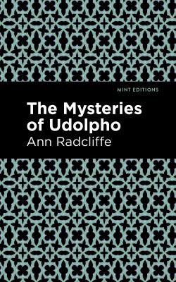 Ann Radcliffe, Mint Editions: Mysteries of Udolpho (2020, West Margin Press)