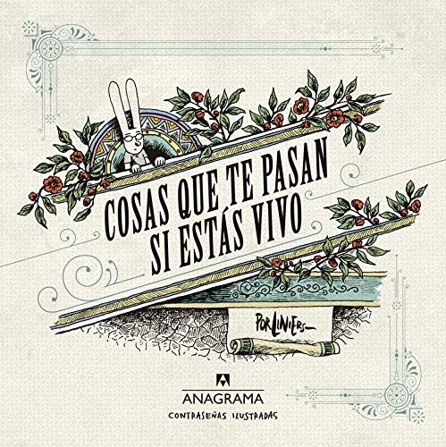 Liniers: Cosas que te pasan si estás vivo (Paperback, Editorial Anagrama S.A., Anagrama)
