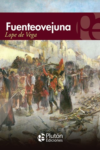 Lope de Vega: Fuenteovejuna (Paperback, Spanish language, 2010, Plutón)