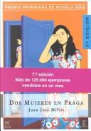 Juan José Millas: Dos mujeres en Praga (Spanish language, 2002, Espasa)
