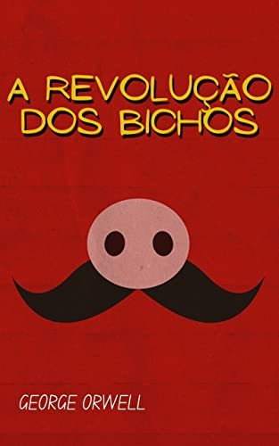 George Orwell, George Orwell: A Revolução dos Bichos (Portuguese language, Millenium)