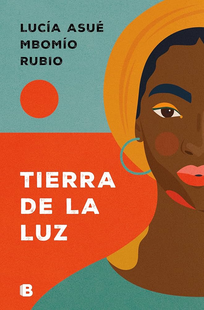 Lucía Asué Mbomío Rubio: Tierra de la Luz (Paperback, Spanish language, Penguin Random House)