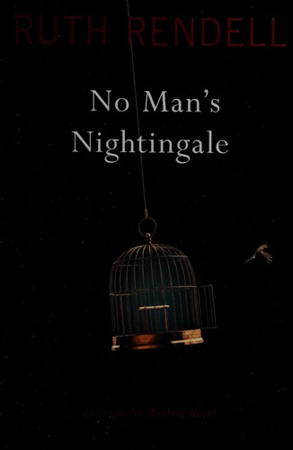 Ruth Rendell: No man's nightingale (2013)