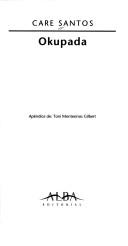 Care Santos: Okupada (Paperback, Spanish language, 1997, Alba Editorial)