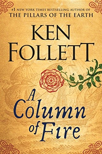 Ken Follett: A Column of Fire (AudiobookFormat, 2017, Penguin Audio)
