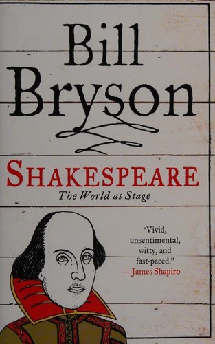 Bill Bryson: Shakespeare (2007, Atlas Books)