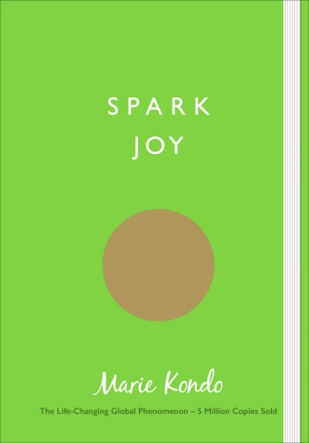 Marie Kondo: Spark Joy (2017, Penguin Random House)