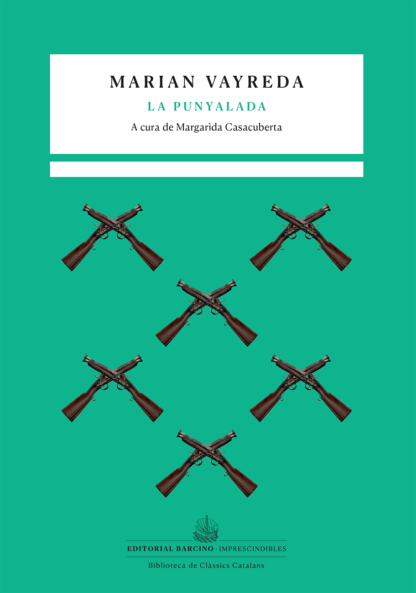 Marià Vayreda: La Punyalada (català language, Editorial Barcino)