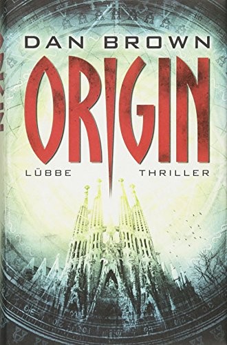 Dan Brown, Dan Brown: Origin (Hardcover, German language, 2017, Bastei Lubbe)