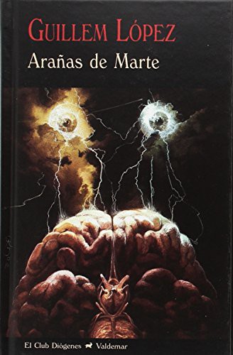 Guillem López Arnal: Arañas de Marte (Hardcover, 2017, Valdemar)