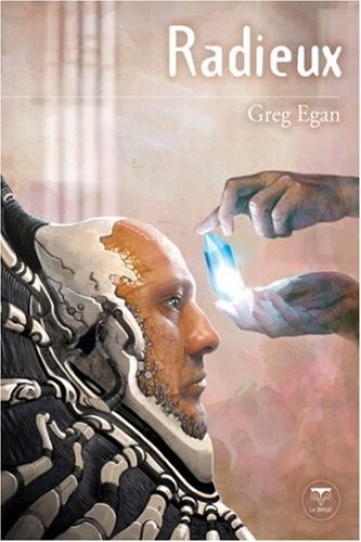 Greg Egan: Radieux (Paperback, 2007, BELIAL)