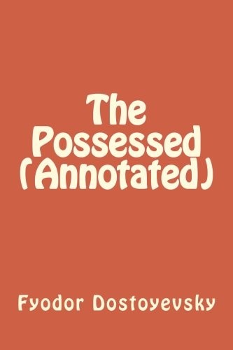 Фёдор Достоевский: The Possessed (Paperback, 2016, CreateSpace Independent Publishing Platform)