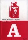 Rafael Azcona: Pobre, paralítico y muerto (2008, ediciones del viento)