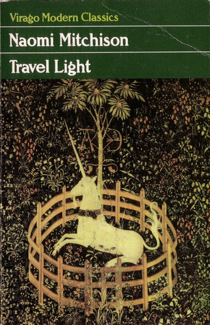 Naomi Mitchison: Travel light (Paperback, 1985, Virago)