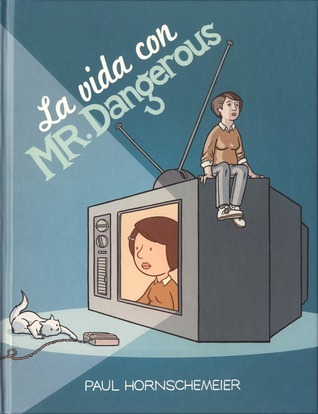 Paul Hornschemeier: La vida con Mr. Dangerous (GraphicNovel, español language, Astiberri)