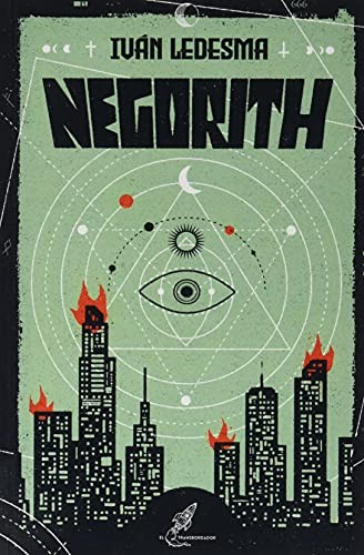 Iván Ledesma, Fosc Design: Negorith (Paperback, Ediciones El Transbordador)