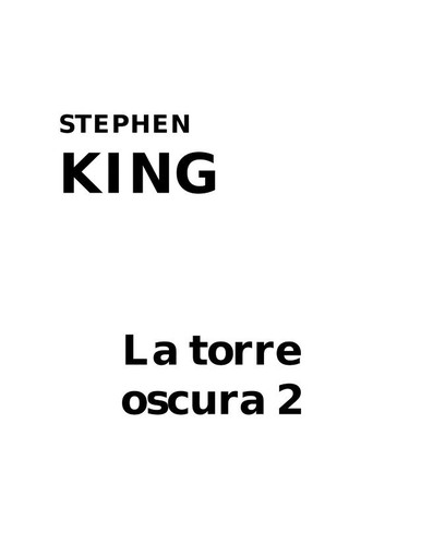 Stephen King, Phil Hale: La torre oscura 2 (Spanish language, 1992, Ediciones B)