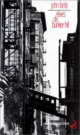 John Fante: Rêves de Bunker Hill (French language)