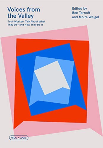 Ben Tarnoff, Moira Weigel: Voices from the Valley (Paperback, FSG Originals)