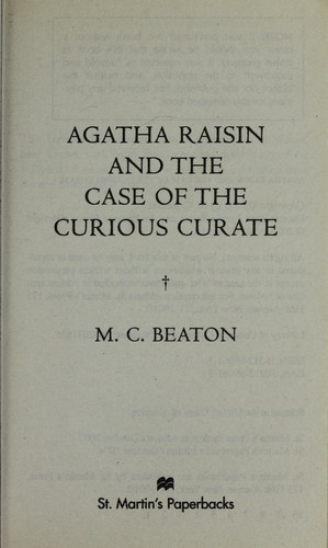 Marion Chesney: Agatha Raisin and the case of the curious curate (2004, St. Martin's Press)