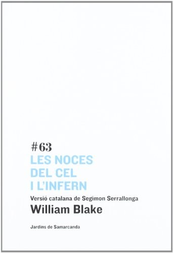 William Blake, Segimon Serrallonga: Les noces del cel i l'infern (Paperback, Eumo Editorial SAU)