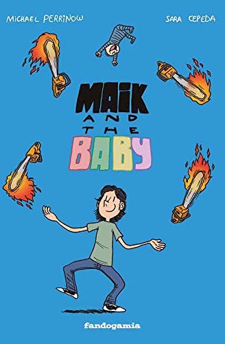 Michael Perrinow: Maik & the Baby (Paperback, Fandogamia Editorial, C.B.)