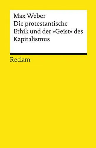 Max Weber, Gilbert Geis, Sebastian Guzman, James Hill, Joaquín Abellán García, Đặng Thị Nguyệt Ánh, Le Minh Ton, Tôn Lê Minh, Talcott Parsons, Benito Romero, Suzanne Barbeau, Jacques Chavy, Piero Burresi, Isabelle Kalinowski, Luis Legaz Lacambra: Die protestantische Ethik und der "Geist" des Kapitalismus (German language, 2017)