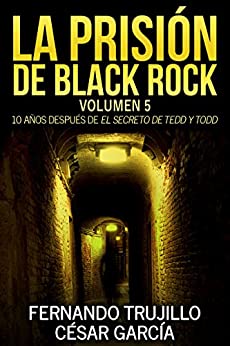 César García Muñoz, Fernando Trujillo Sanz: La prisión de Black Rock - Volumen 5 (EBook, Castellano language, 2013, Fernando Trujillo Sanz)