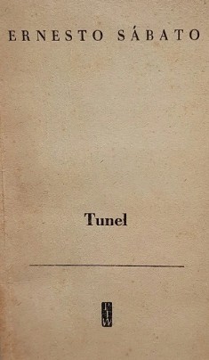 Ernesto Sábato ..: Tunel (Paperback, Polish language, 1963, PIW)