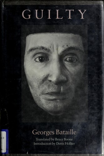 Georges Bataille: Guilty (1988, Lapis Press)