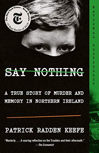 Patrick Radden Keefe, Patrick Radden Keefe: Say Nothing (Paperback, 2020, Anchor)