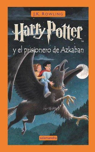 J. K. Rowling: Harry Potter y el prisionero de Azkaban (Hardcover, Spanish language, 2006, Salamandra)