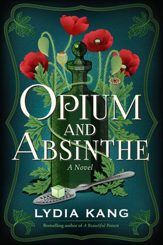 Lydia Kang: Opium and Absinthe (2020, Amazon Publishing)