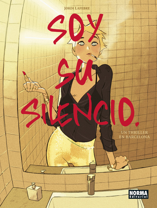 JORDI LAFEBRE: soy su silencio (Hardcover, español language, 2024, Norma editorial)