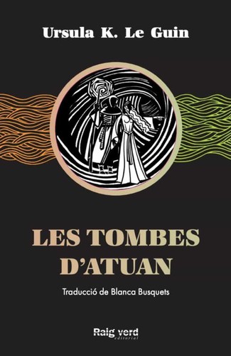 Ursula K. Le Guin, Blanca Busquets Figueras: Les Tombes d'Atuan (Paperback, Català language, 2020, Raig verd)