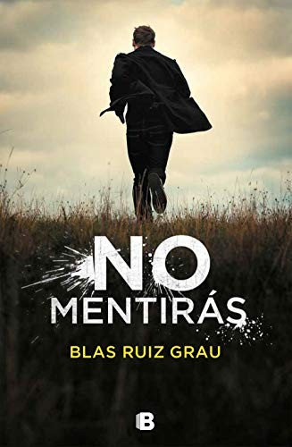 Blas Ruiz Grau: No mentirás / You Will Not Lie (Paperback, 2019, Ediciones B)