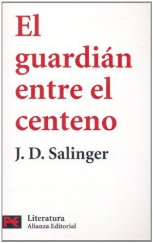 El guardián entre el centeno (Paperback, Spanish language, 2006, Alianza Editorial Sa)