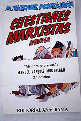 Manuel Vázquez Montalbán: Cuestiones marxistas (Spanish language, 1979, Editorial Anagrama)