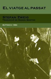 Stefan Zweig, Ramon Monton (traductor): El viatge al passat (Paperback, Català language)